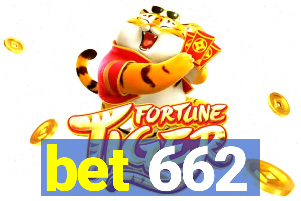 bet 662